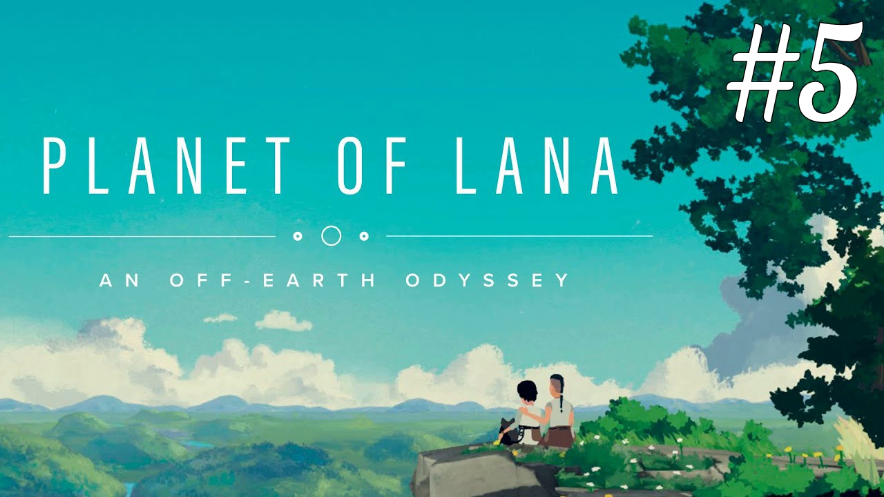На маленьком плоту ► Planet of Lana #5