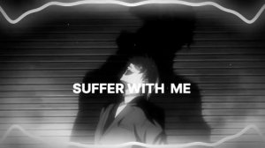 suffer with me audio edit | audio edit | suffer with me | ugly boy edits