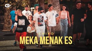 Chiko - MEKA MENAK ES (Official Music Video)