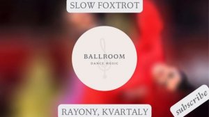 Slow Foxtrot music | Rayony, Kvartaly