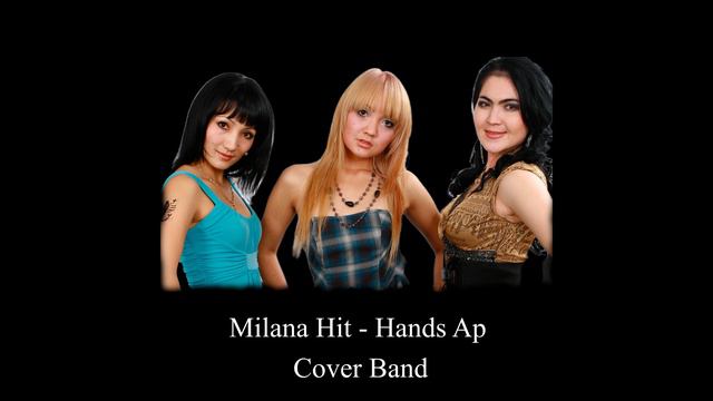 #MilanaHit#Cover#Band#HandsAp