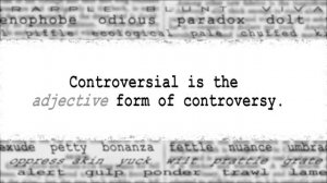 What does CONTROVERSY mean?  English word definition