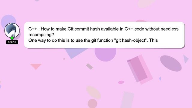 C++ : How to make Git commit hash available in C++ code without needless recompiling? смотреть онлайн
