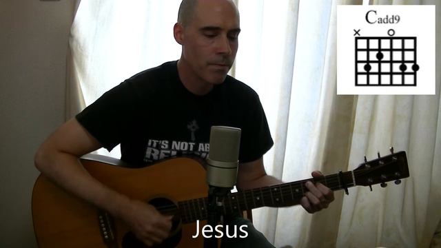 Jesus - Chris Tomlin (Cover) w/Chords & Lyrics