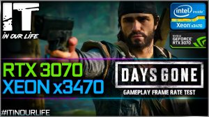 Days Gone | Xeon x3470 + RTX 3070 | Gameplay | Frame Rate Test | 1080p, 1440p, 2160p