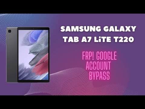 FRP! Samsung Galaxy TAB A7 Lite T220 (T225, T225N_C, T227). Сброс аккаунта Google DFTPRO Tool.