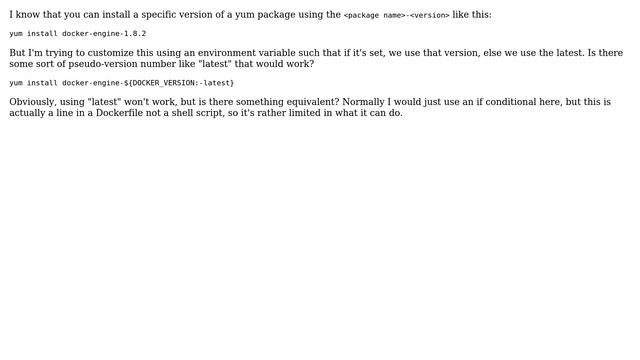 Install specific version of a yum pacakge or default to latest via environment variable смотреть онлайн