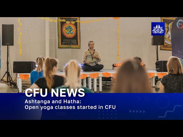 Ashtangа and Hatha_ Open yoga classes started in CFU.