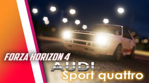 Forza Horizon 4. Audi Sport quattro. Free driving gameplay