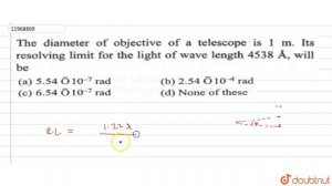 The diameter of objective of a telescope is `1m`. Its resolving limit for the light of