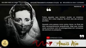 EXPLORANDO O MUNDO LITERÁRIO DE ANAÏS NIN - ESCRITORA QUE MARCOU UMA ERA (COM INTERPRETAÇÃO)