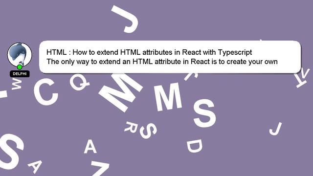 HTML : How to extend HTML attributes in React with Typescript