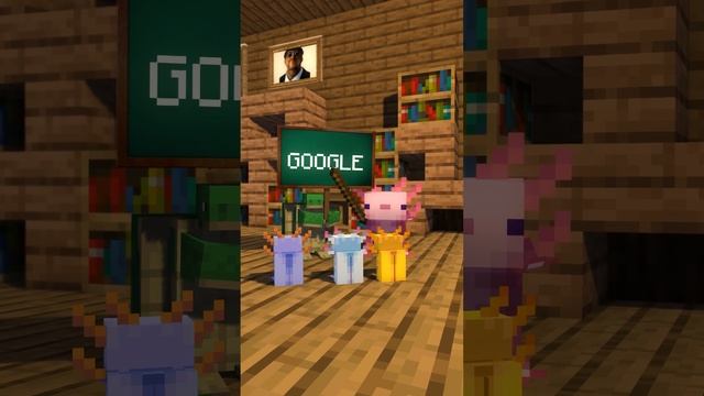 GOOGLE Axolotl be teacher! #shorts #minecraft