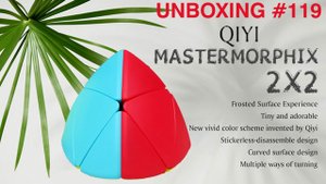 Unboxing №119 QiYi Mastermorphix 2x2. Обзор