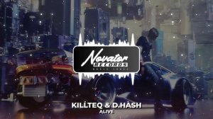 KILLTEQ & D.HASH - ALIVE