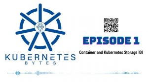 Episode 1 - Container and Kubernetes Storage 101