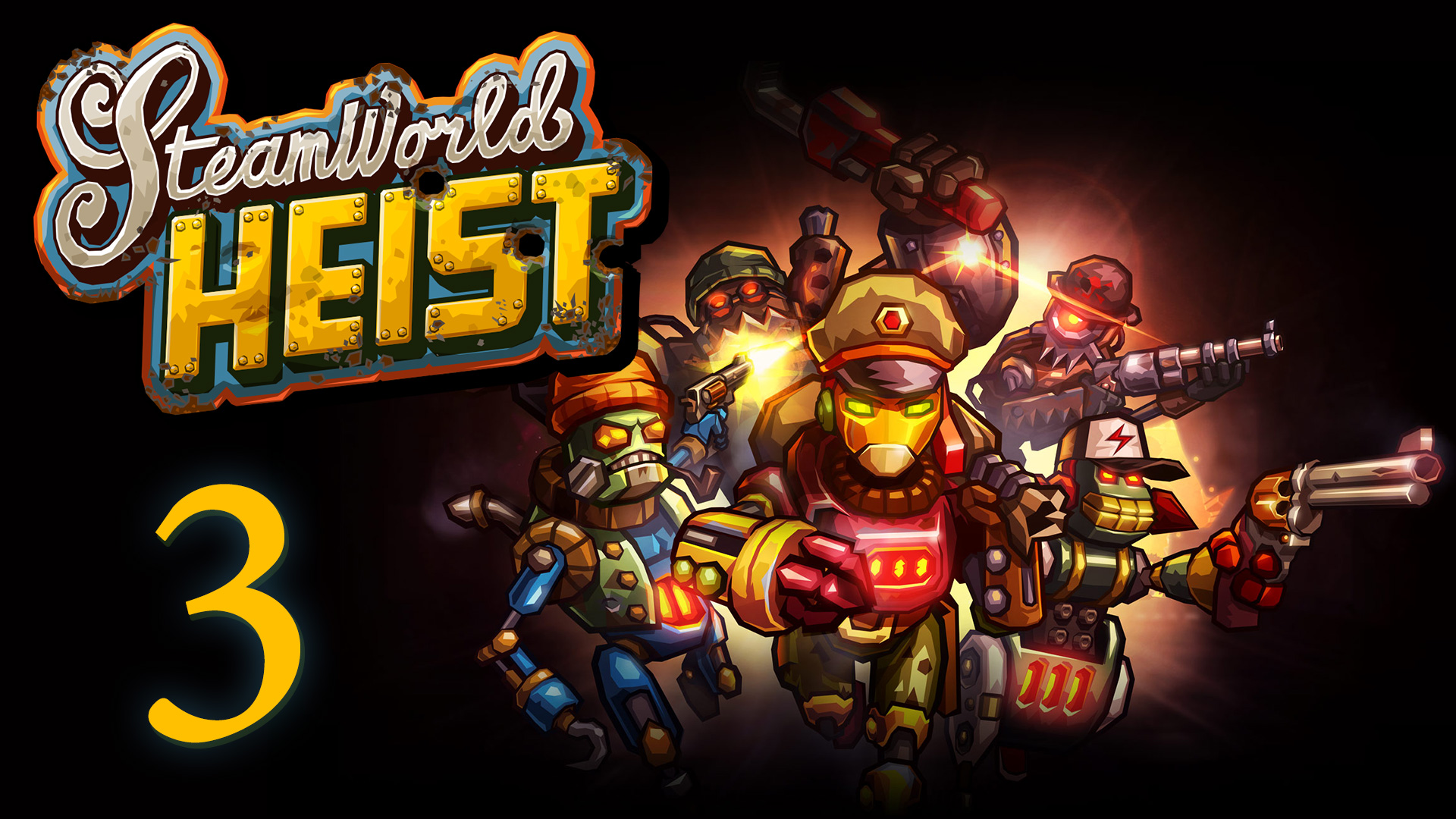 SteamWorld Heist - Прохождение игры на русском [#3] | PC (2019 г.)