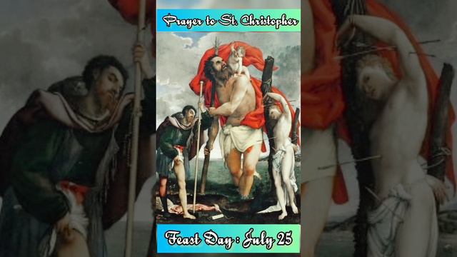 A Motorist Prayer in Honor of ST. CHRISTOPHER || Feast Day : July 25