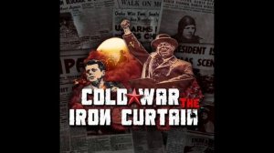 Hoi4: Cold War Iron Curtain OST: Main Menu Theme