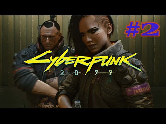 Cyberpunk 2077 | КИБЕРПАНК | ПРОХОЖДЕНИЕ | #2