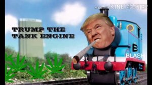 Thomas The Tank Engine ft. DONALD TRUMP (BING BONG)