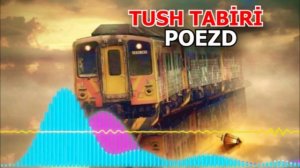 Тушда поезд  куриш - Tushda poezdga mining. Nega poezd tush ko'radi? Tush ta'birini poezd