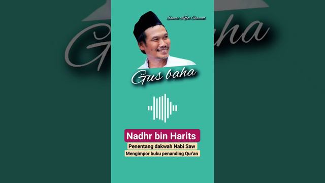 Nadhr bin Harits ‼️ Gus Baha #gusbaha #gusbahaterbaru #ulamakharismatik