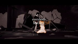 RWBY AMV_ _Everybody Knows_-(1080p)