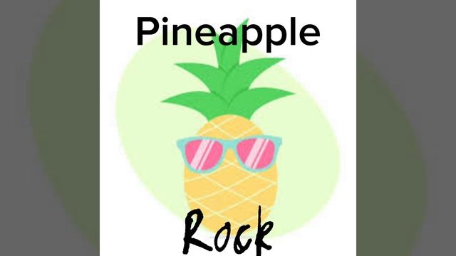 pineapple rockOfficial song