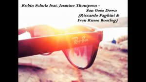 Robin Schulz Feat. Jasmine Thompson - Sun Goes Down (Noise Fun & Ivan Russo Bootleg)