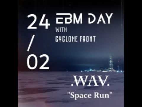 .WAV. (Александр Вагнер) - Space Run (VA - ''24.02 EBM DAY with Cyclone Front'' [2023])