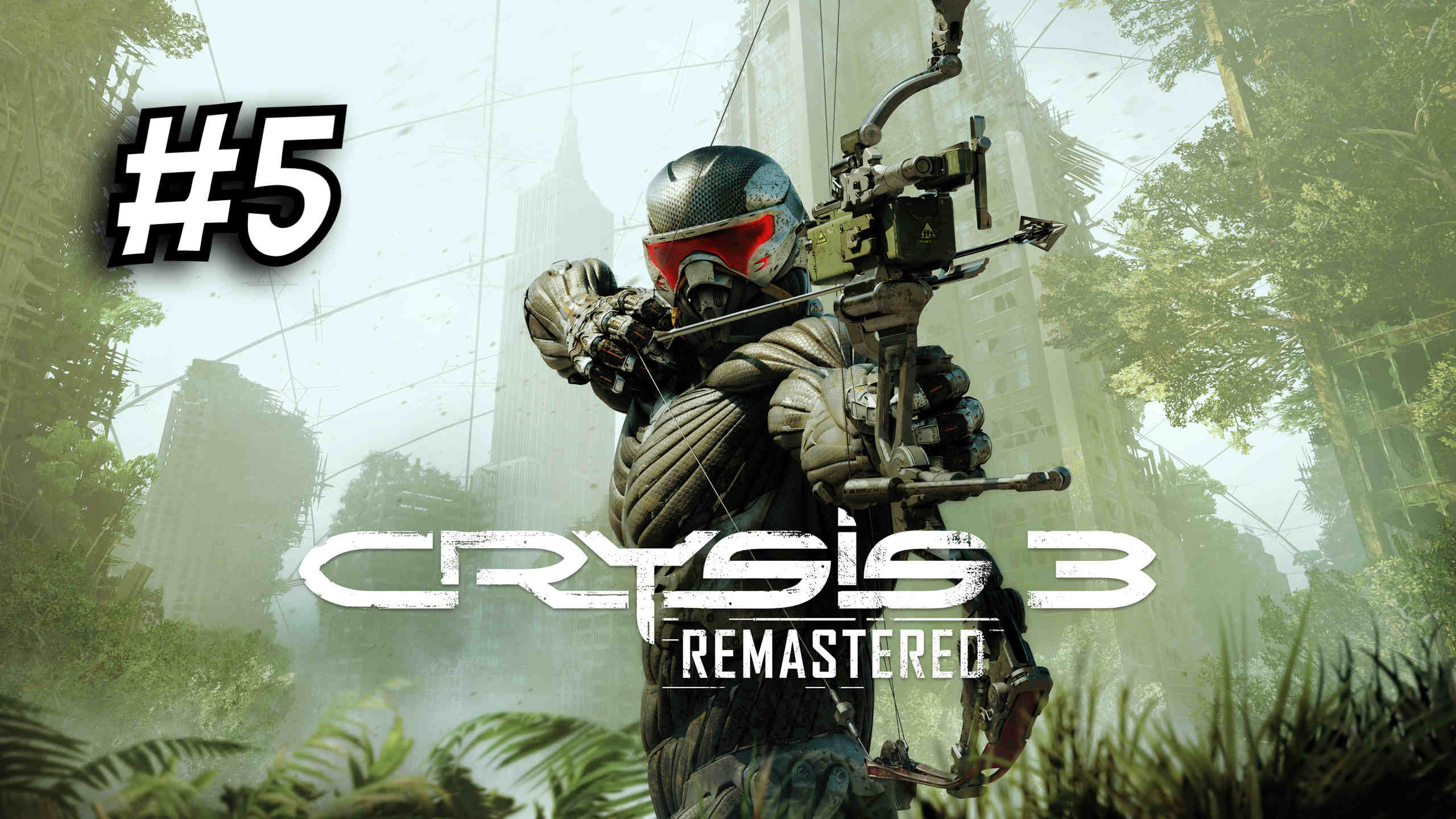 Crysis 3 Remastered ► Восход алой звезды #5