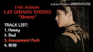 Full Album LAY (ZHANG YIXING) – Honey