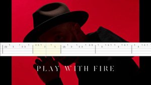 Sam Tinnesz, Play with fire tabs by kimsmusic