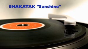 SHAKATAK "Sunshine"