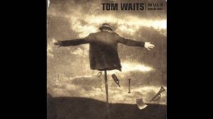 Tom Waits - Chocolate Jesus