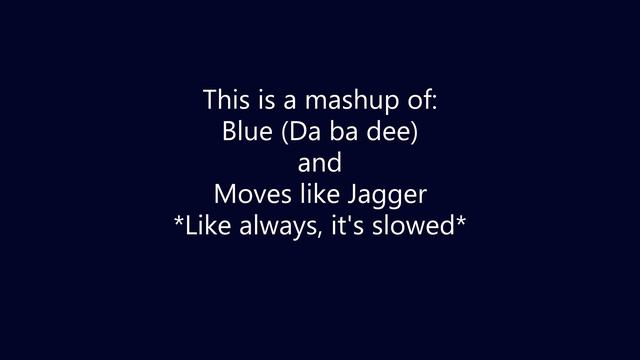 I'm Blue like Jagger: Mashup of Eiffel 65 and Maroon 5 ft. Christina Aguilera смотреть онлайн