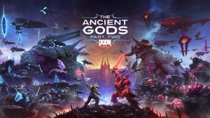 Прохождение DOOM Eternal: The Ancient Gods (Полное прохождение) Часть 2