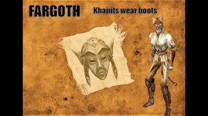 Fargoth - Khajiits wear boots