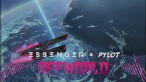 Essenger & PYLOT - Offworld