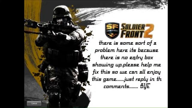 SOLDIER FRONT 2 PROBLEM: Entry boxes are not appearing! смотреть онлайн