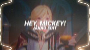 hey, mickey! (oh mickey, you're so fine) - baby tate [edit audio]