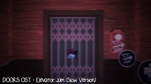 DOORS OST - Elevator Jam | Slow Version