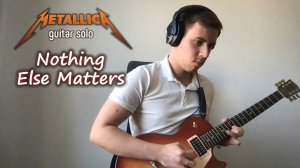 Metallica - Nothing Else Matters (guitar solo)