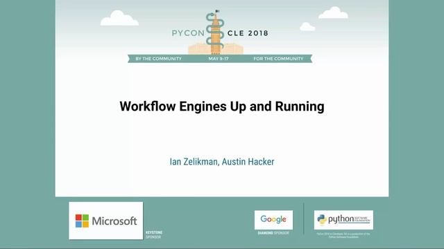 Ian Zelikman, Austin Hacker - Workflow Engines Up and Running - PyCon 2018 смотреть онлайн