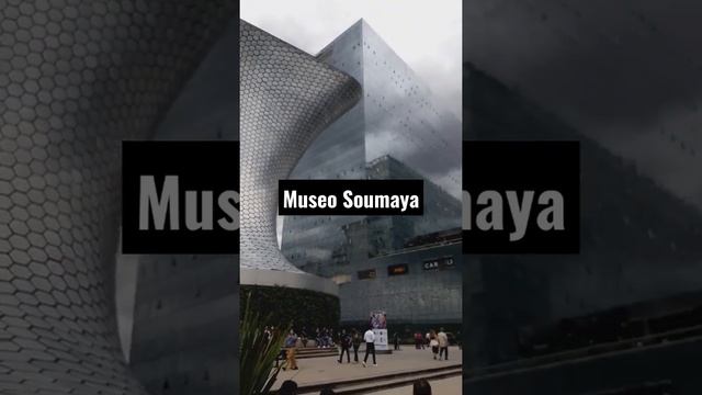 Museo Soumaya, Ciudad de México