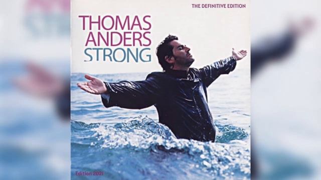 Thomas Anders - Strong: The Definitive Edition (Full Album) смотреть онлайн
