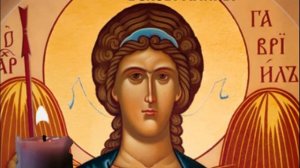 Архангел Гавриил защитит тебя от всех бед. Сильная молитва Архангелу Гавриилу