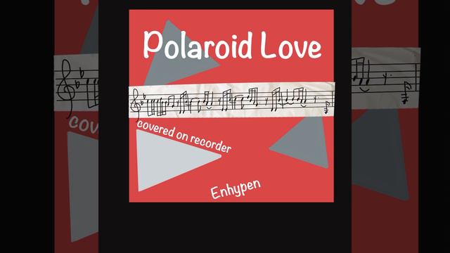 ENHYPEN - ‘Polaroid Love’ on recorder ｜直笛｜リコーダー｜cover смотреть онлайн