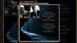 FALTÁNDOME TÚ (pasillo) Roberto Malestar & Hernán Morales / pasillo de Carlos Falquez Betancourt